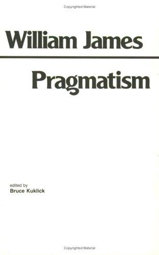 William James: Pragmatism (1981, Hackett Pub. Co.)