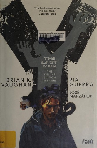 Brian K. Vaughan: Y: The Last Man - Deluxe Edition, Book 1 (Hardcover, 2008, Vertigo/ DC Comics)