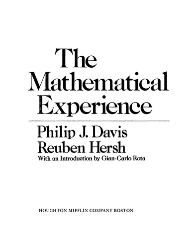 Philip J. Davis: The Mathematical Experience (Houghton Mifflin)