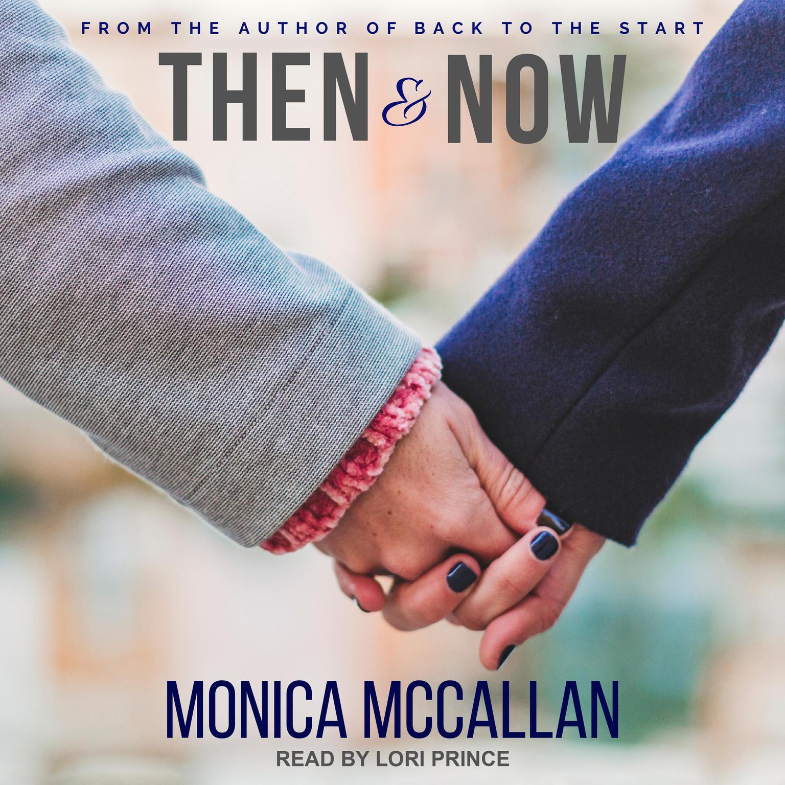 Lori Prince, Monica McCallan: Then & Now (AudiobookFormat, 2020, -)