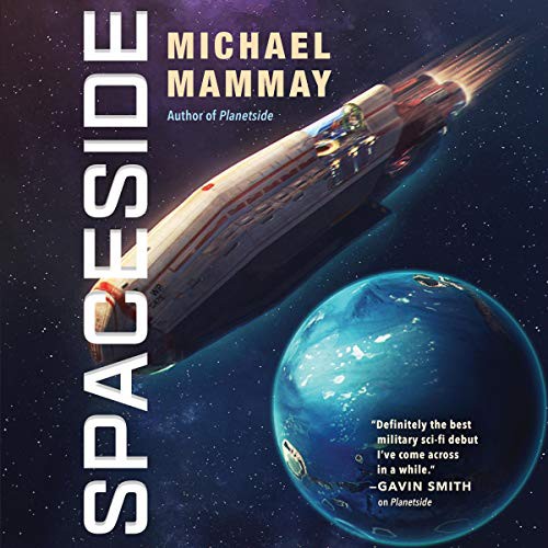 Michael Mammay: Spaceside (AudiobookFormat, 2019, Harpercollins, HarperCollins B and Blackstone Audio)