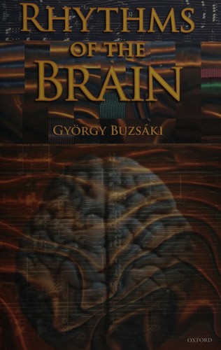 G. Buzsáki: Rhythms of the brain (2006, Oxford University Press)