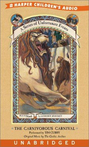 Lemony Snicket, Brett Helquist, Michael Kupperman: The Carnivorous Carnival (A Series of Unfortunate Events, Book 9) (AudiobookFormat, 2002, HarperChildrensAudio)