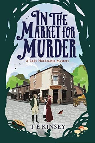 T E Kinsey: In the Market for Murder (Paperback, 2016, Thomas & Mercer)