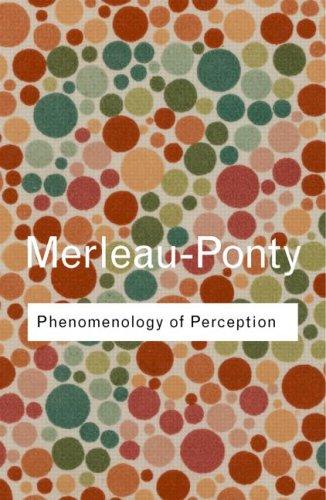 Phenomenology of Perception (Routledge Classics) (2002, Routledge)