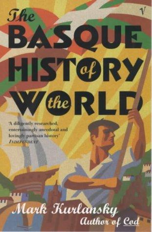 The Basque History of the World (2000, Vintage)