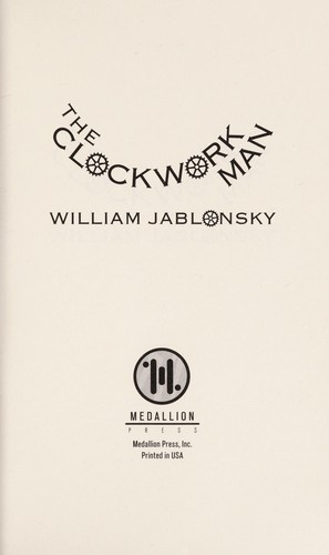 The clockwork man (2010, Medallion Press)