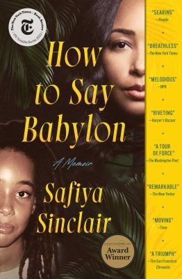 Safiya Sinclair: How to Say Babylon (2024, Simon & Schuster)