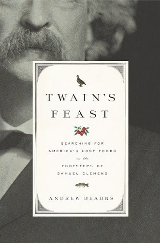 Twain's feast (Hardcover, 2010, The Penguin Press)