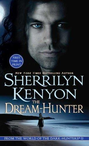 The Dream-Hunter (A Dream-Hunter Novel, Book 1) (Paperback, 2007, St. Martin's Paperbacks)
