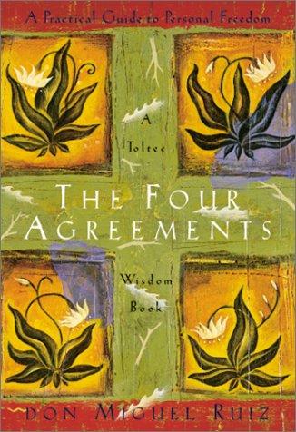 The Four Agreements (Hardcover, 2001, Amber-Allen Publishing)