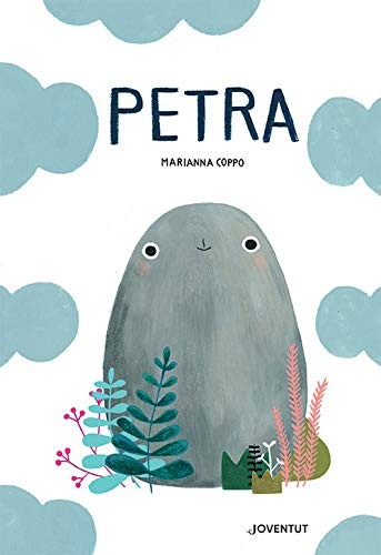 Marianna Coppo, Carlos Mayor Ortega: Petra (Hardcover, 2019, Editorial Juventud, S.A.)