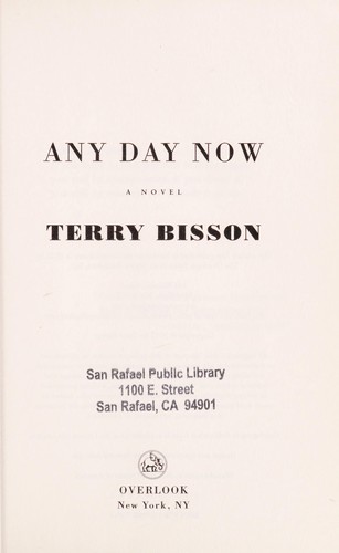 Terry Bisson: Any day now (2012, Overlook Press)