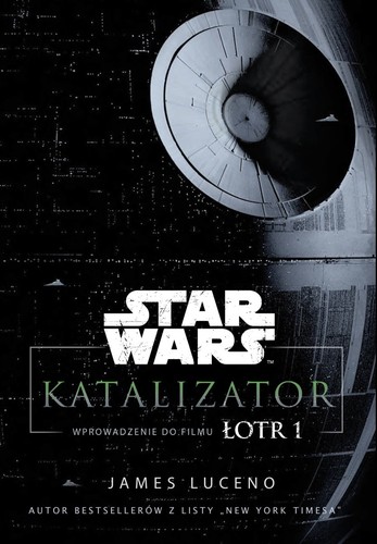 James Luceno: Star Wars. Katalizator (Paperback, Polish language, 2017, Uroboros)