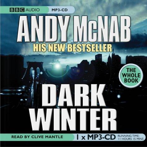Andy McNab: Dark Winter (AudiobookFormat, 2004, BBC Audiobooks)