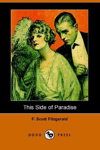 F. Scott Fitzgerald: This Side of Paradise (Dodo Press) (Paperback, 2006, Dodo Press)