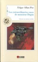 Edgar Allan Poe, Domingo Santos: Los extraordinarios casos de Monsieur Dupin (Hardcover, Spanish language, 2002, Unidad)