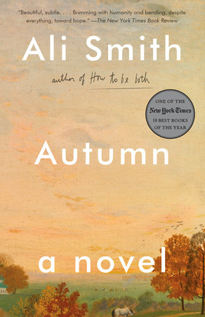 Ali Smith: Autumn (2016, Penguin Books, Limited)
