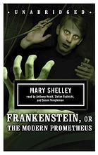Frankenstein; or, The Modern Prometheus (AudiobookFormat, 2008, Blackstone Audiobooks, Inc.)