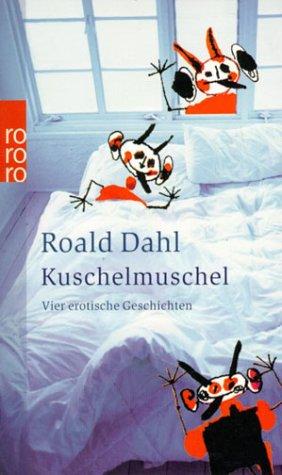 Kuschelmuschel. Vier erotische Überraschungen. (Paperback, German language, 2002, Rowohlt Tb.)
