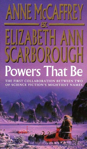 Anne McCaffrey: Powers That Be (Paperback, 1994, Corgi)