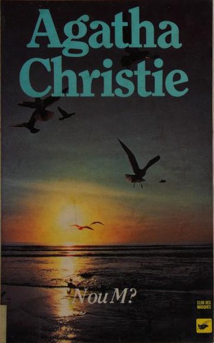 Agatha Christie: N. ou M.? = (Paperback, French language, 1983, Librairie des Champs-Élysées)