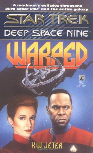 K. W. Jeter: Warped (Star Trek: Deep Space Nine) (Paperback, 1996, Star Trek)