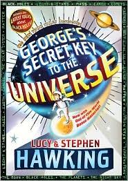 Stephen Hawking, Lucy Hawking: George's Secret Key to the Universe (2009, Simon & Schuster)