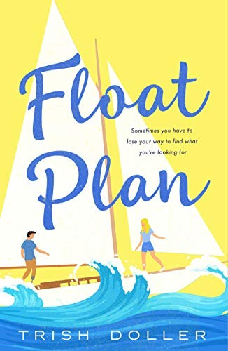 Float Plan (Hardcover, 2021, St. Martin's Griffin)