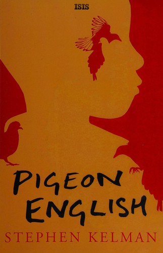 Stephen Kelman: Pigeon English (2012, ISIS Large Print)