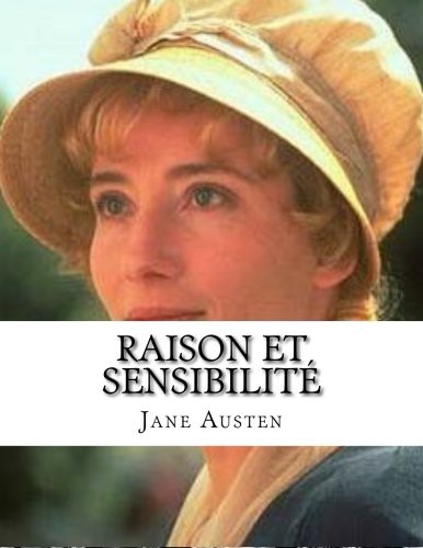 Raison et Sensibilité (Paperback, 2015, Createspace Independent Publishing Platform, CreateSpace Independent Publishing Platform)