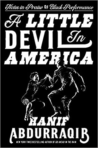 Hanif Abdurraqib: A Little Devil in America (2021, Random House)