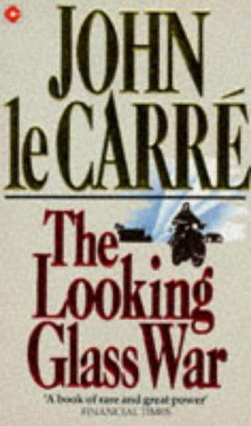 John le Carré: The Looking Glass War (Coronet Books) (Paperback, 1991, Hodder & Stoughton Ltd)