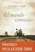 El Mundo Conocido / The Known World (Hardcover, Spanish language, 2004, Ediciones Urano)