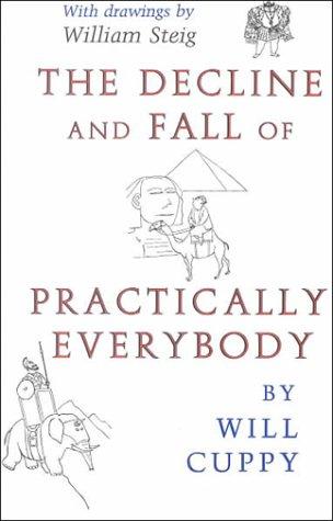 Will Cuppy: The decline and fall of practically everybody (1984, D.R. Godine)