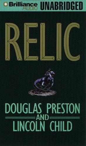 Douglas Preston, Lincoln Child: Relic (AudiobookFormat, 2007, Brilliance Audio on MP3-CD)