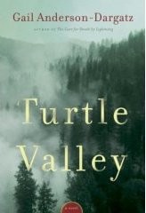 G. anderson-Dargatz: Turtle Valley (2008, Random House)