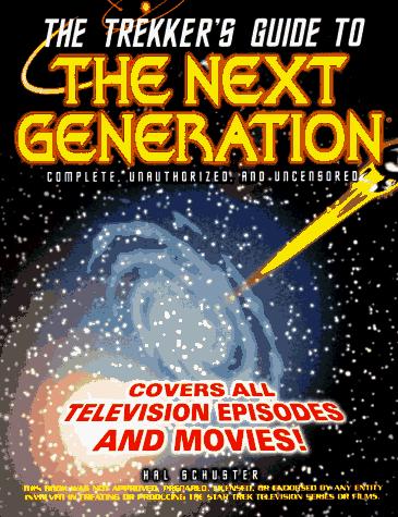 The Trekker's guide to the Next generation (1996, Prima Pub.)