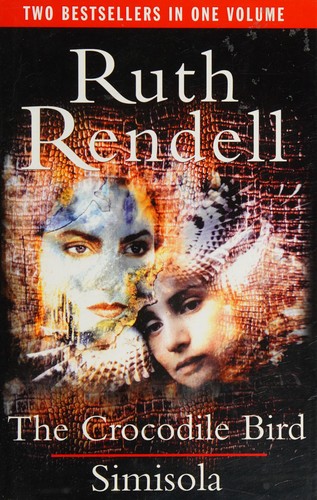 Ruth Rendell: The crocodile bird (2000, Cresset)