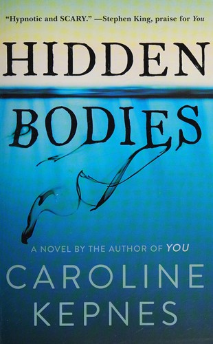 Hidden Bodies : (a You Novel) (2016, Atria/Emily Bestler Books)