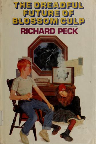 Richard Peck: The dreadful future of Blossom Culp (1983, Delacorte Press)