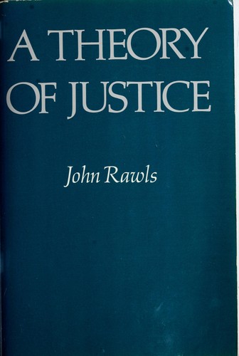 John Rawls: A theory of justice (1971, Belknap Press)