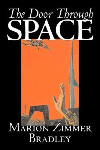 Marion Zimmer Bradley: The Door Through Space (Hardcover, 2007, Aegypan)