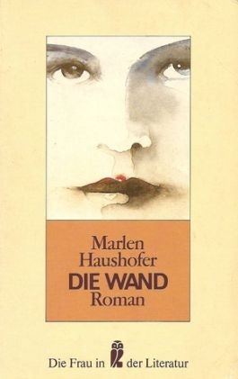 Marlen Haushofer: Die Wand (German language, 1988, Ullstein)