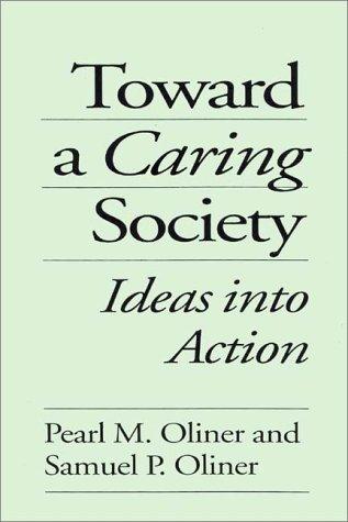 Toward a caring society (1995, Praeger)