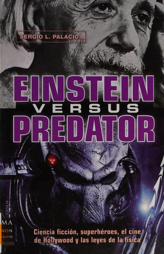 Sergio L. Palacios: Einstein versus predator (Paperback, Spanish language, 2011, Ma Non Troppo)
