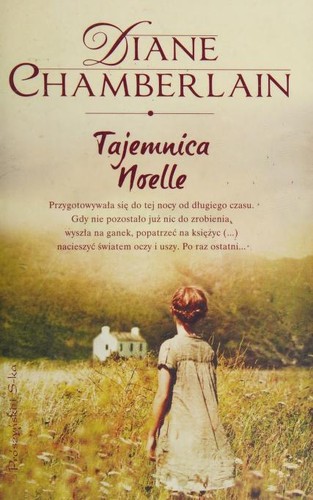 Diane Chamberlain: Tajemnica Noelle (Polish language, 2012, Prószyński i S-ka)