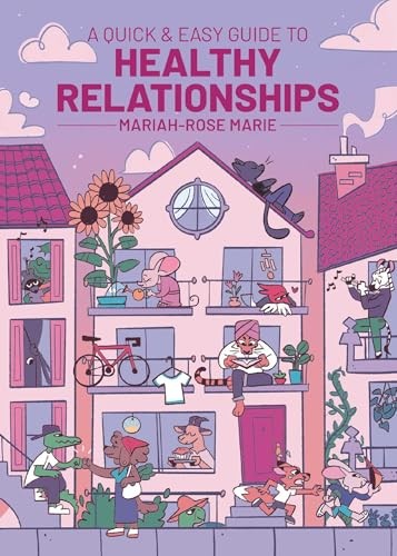 Mariah-Rose Marie: A Quick & Easy Guide to Healthy Relationships (Paperback, Oni Press)