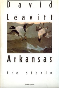 David Leavitt: Arkansas (Hardcover, Italian language, 1997, Mondadori)