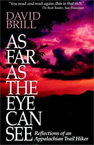 David Brill: As Far As the Eye Can See (Paperback, 1996, Rutledge Hill Press)